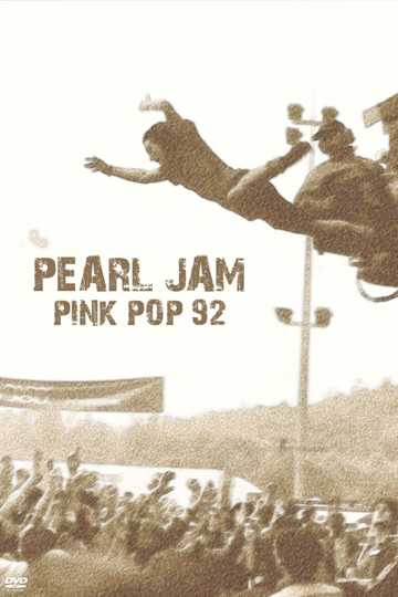 Pearl Jam: Live at Pinkpop '92 Poster