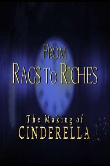 From Rags to Riches The Making of Cinderella Poster