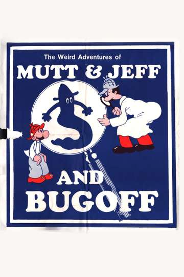 The Weird Adventures of Mutt  Jeff and Bugoff Poster