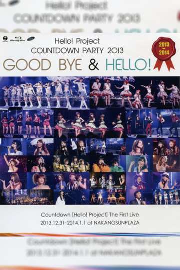 Hello Project 2013 COUNTDOWN PARTY 20132014 GOODBYE  HELLO Poster