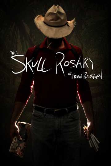 The Skull Rosary of Frao Ranggoh Poster