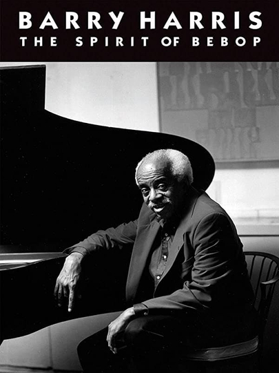 Barry Harris The Spirit of Bebop