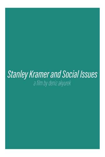 Stanley Kramer and Social Issues