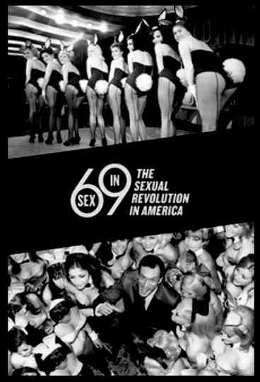 Sex in 69 The Sexual Revolution in America
