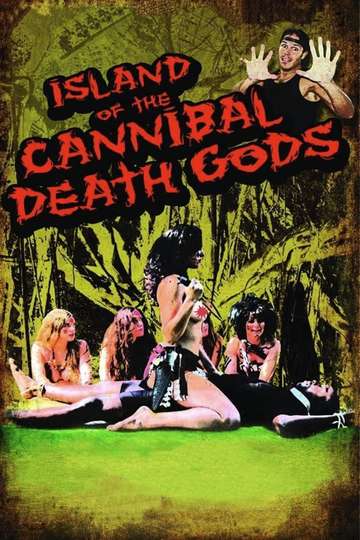 Island of the Cannibal Death Gods Poster