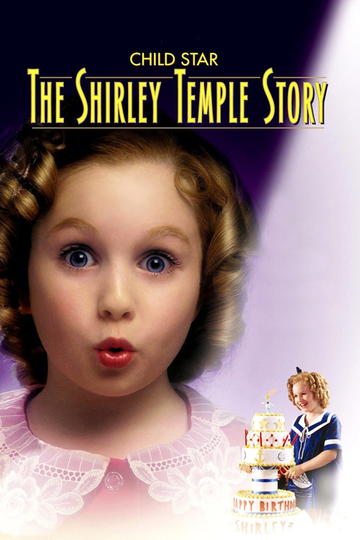 Child Star: The Shirley Temple Story Poster