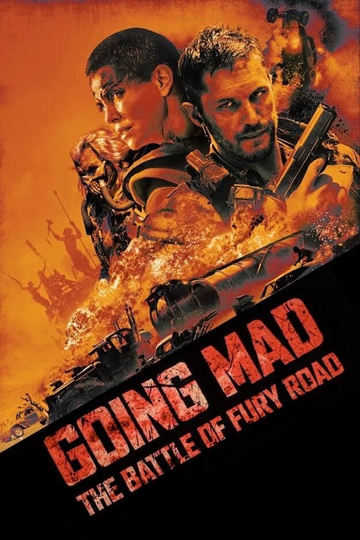 Going Mad: The Battle of Fury Road Poster