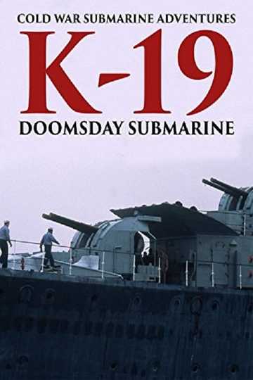 Cold War Submarine Adventures: K-19 - Doomsday Submarine