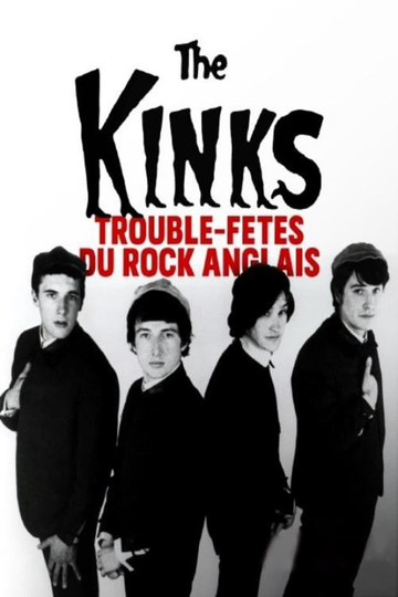 The Kinks  Troublefêtes du rock anglais