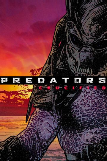 Predators: Crucified
