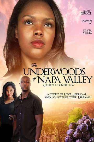 The Underwoods of Napa Valley Poster