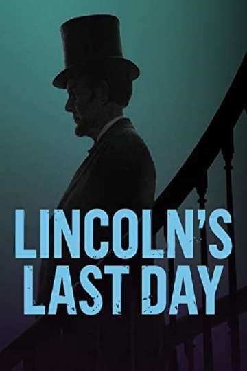 Lincolns Last Day Poster