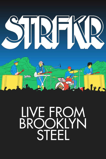 STRFKR  Live from Brooklyn Steel