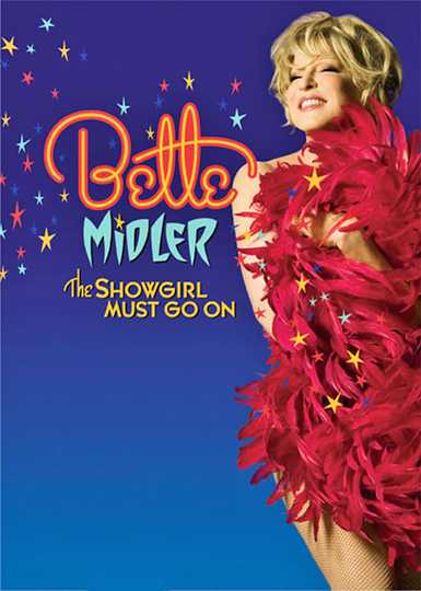 Bette Midler The Showgirl Must Go On