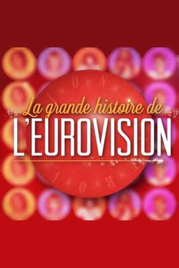 La Grande Histoire de lEurovision Poster