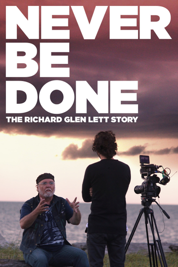 Never Be Done The Richard Glen Lett Story