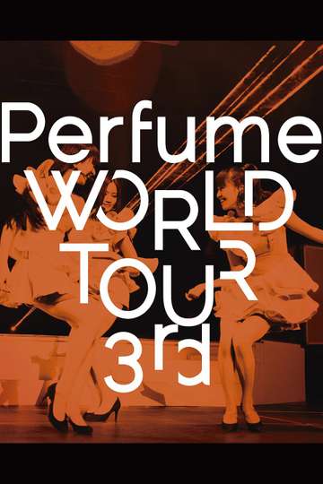 Perfume WORLD TOUR 3rd Poster