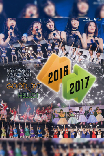 Hello Project 2016 COUNTDOWN PARTY 20162017 GOODBYE  HELLO Poster