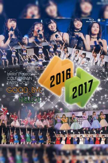 Hello Project 2016 COUNTDOWN PARTY 20162017 GOODBYE  HELLO