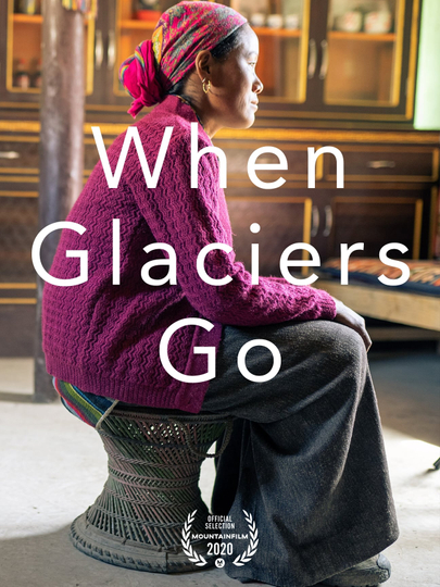 When Glaciers Go Poster