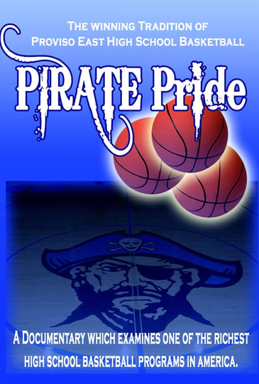 PIRATE PRIDE The Winning Tradition of Proviso East Basketball