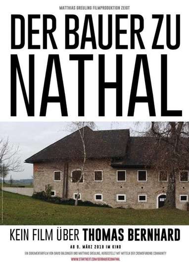 Der Bauer zu Nathal  Kein Film über Thomas Bernhard