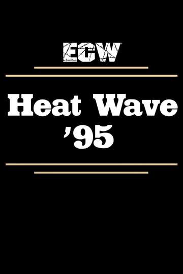 ECW Heat Wave 1995 Poster