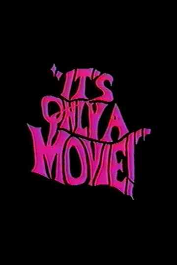 Its Only a Movie