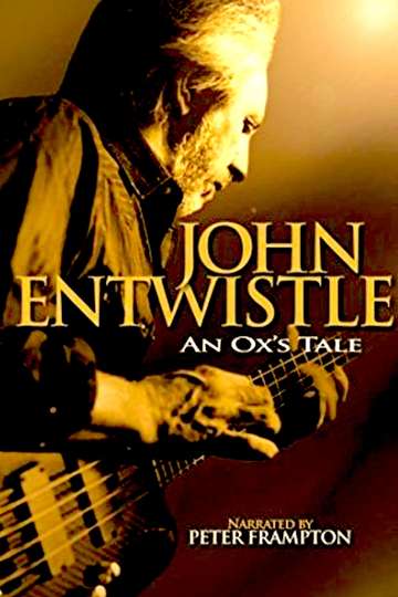 An Oxs Tale The John Entwistle Story Poster