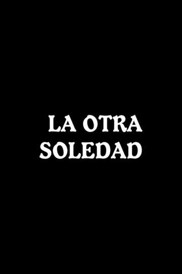 La otra soledad