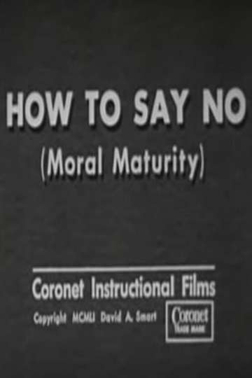 How to Say No Moral Maturity