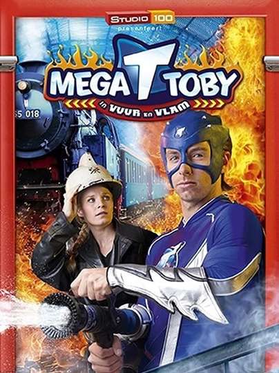 Mega Toby in vuur en vlam Poster