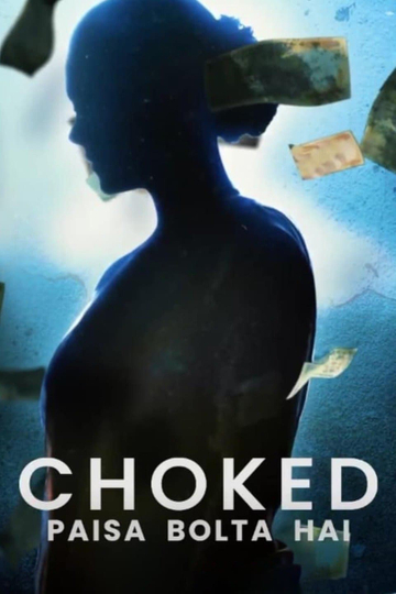 Choked: Paisa Bolta Hai Poster