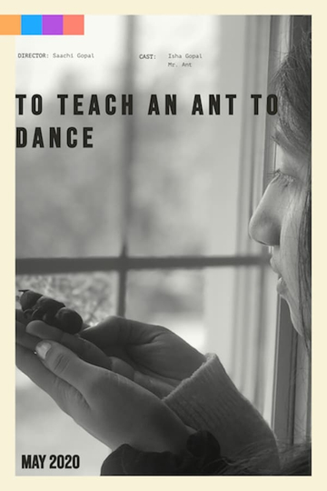 To Teach an Ant to Dance Poster