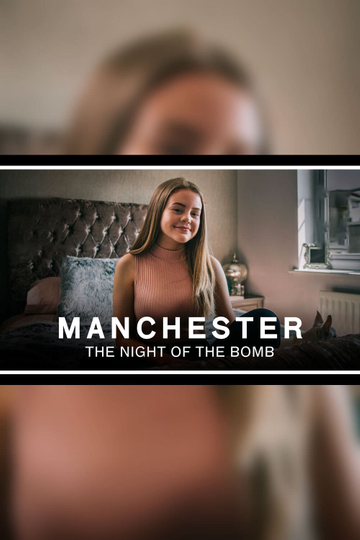 Manchester: The Night of the Bomb