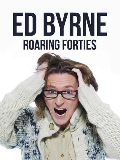 Ed Byrne Roaring Forties