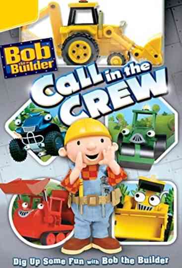 Bob the Builder Call in the Crew