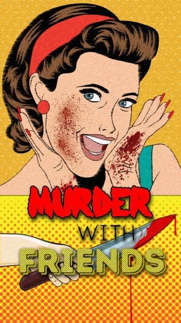 Murder with Friends Poster