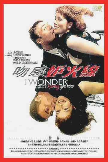 I Wonder Who's Kissing You Now Poster