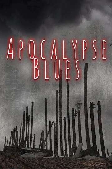 Apocalypse Blues Poster