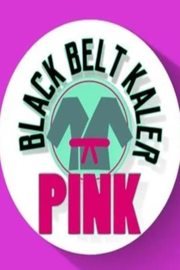 Black Belt Kaler Pink Poster