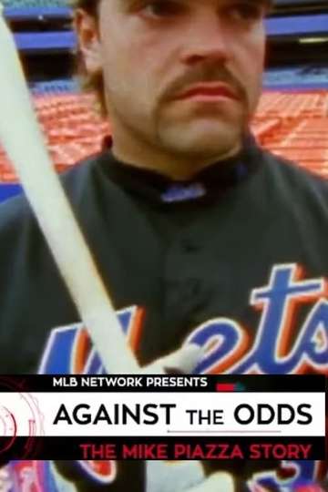 Against the Odds The Mike Piazza Story Poster