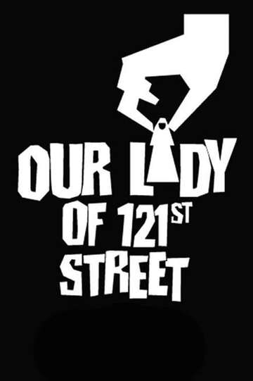 Our Lady of 121st Street Poster