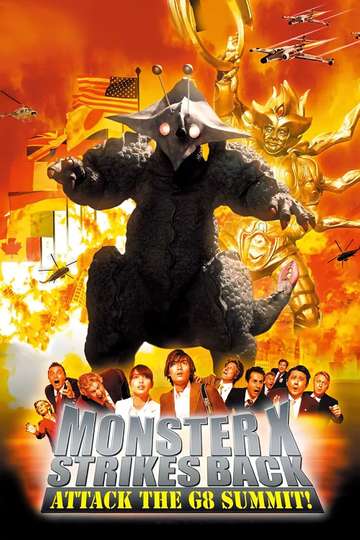The Monster X Strikes Back Attack the G8 Summit Poster