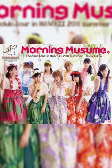 Hawaii FC Tour 2011 Morning Musume