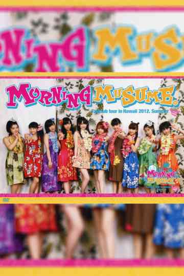 Hawaii FC Tour 2012 Morning Musume