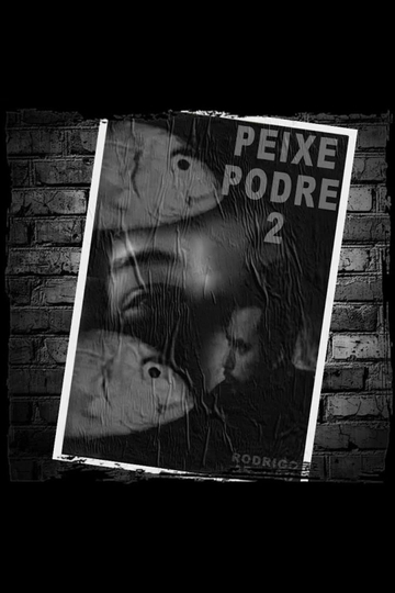 Peixe Podre 2 Poster