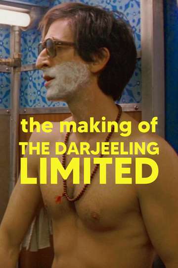 The Making of The Darjeeling Limited