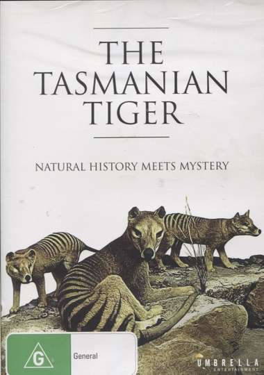 The Tasmanian Tiger Natural History Meets Mystery Poster