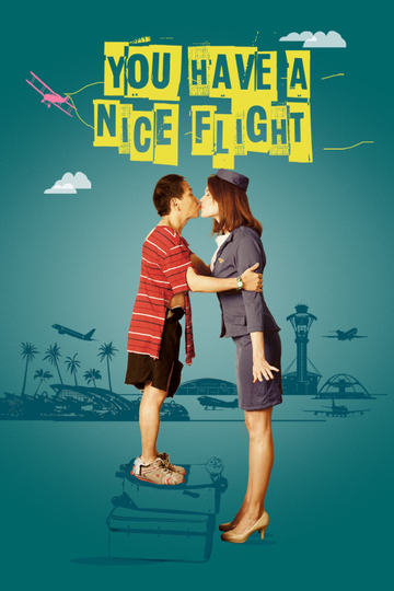 You Have a Nice Flight Poster